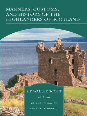 cover image of Manners, Customs, and History of the Highlanders of Scotland (Barnes & Noble Library of Essenti
